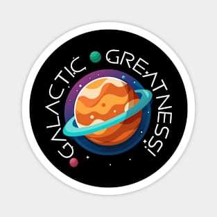 Galactic greatness! Magnet